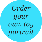 Order your
own toy
portrait